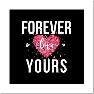 forever yours Posters and Art